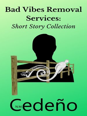 cover image of Bad Vibes Removal Services Short Story Collection
